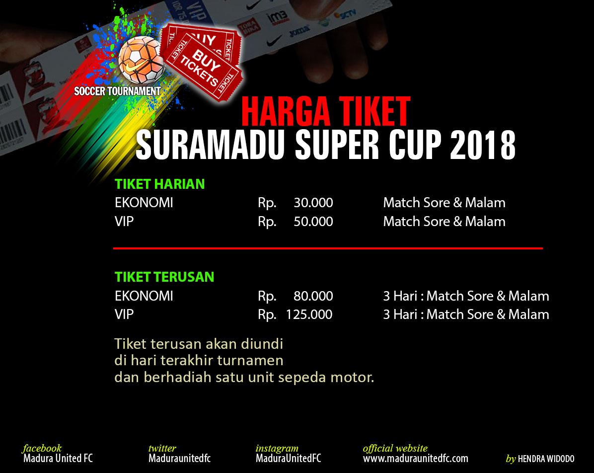 Harga Tiket Suramadu Super Cup 2018 Copyright: Maduraunitedfc.com