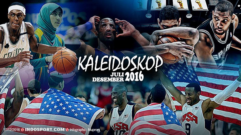 Kaleidoskop Basket Juli - Desember 2016 - INDOSPORT