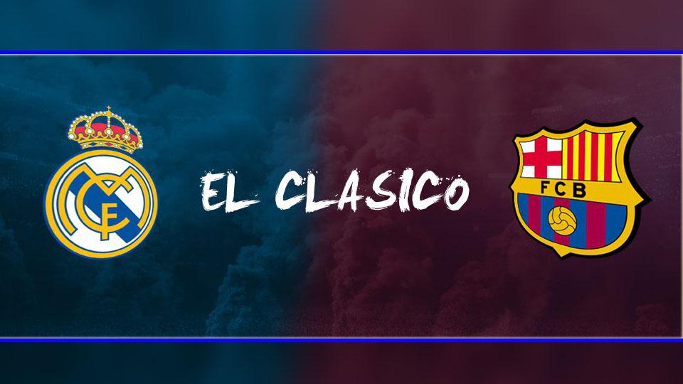 Real Madrid vs Barcelona.