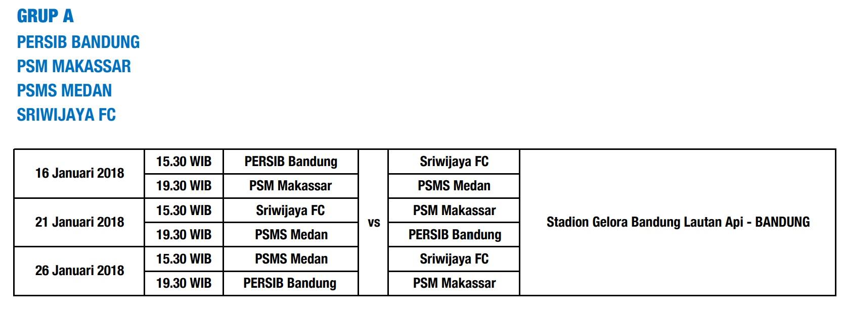 Jadwal Piala Presiden 2018 Grup A. Copyright: Istimewa