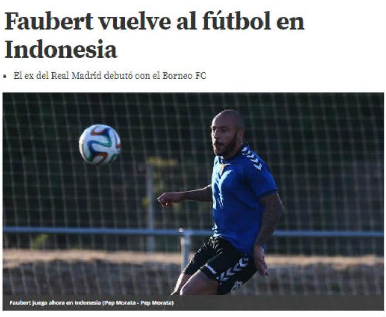 Gelandang Borneo FC Julien Faubert disorot media Eropa. Copyright: mundodeportivo.com