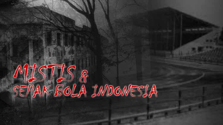 Mistis & Sepak Bola Indonesia.