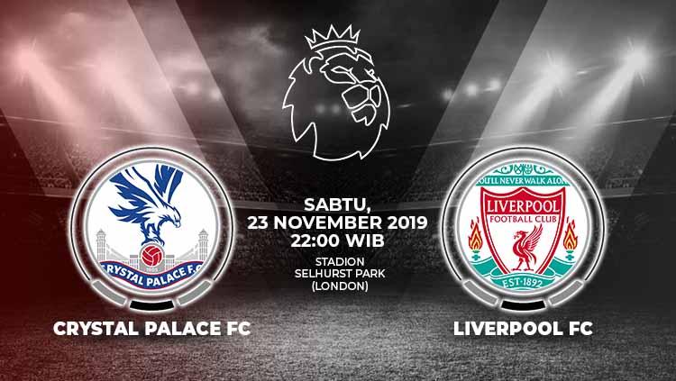 Prediksi pertandingan antara Crystal Palace FC vs Liverpool FC dalam lanjutan Liga Inggris 2019-2020 pekan ke-13, Sabtu (23/11/19) WIB. - INDOSPORT