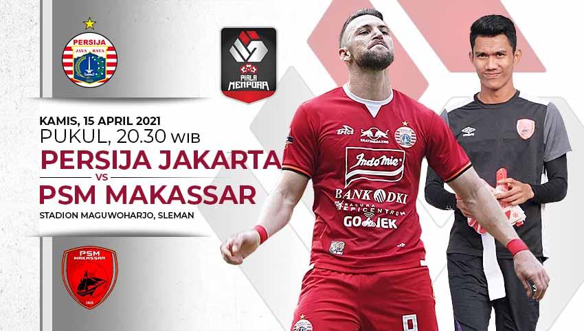 Pertandingan Persija Jakarta vs PSM Makassar (Piala Menpora 2021). - INDOSPORT