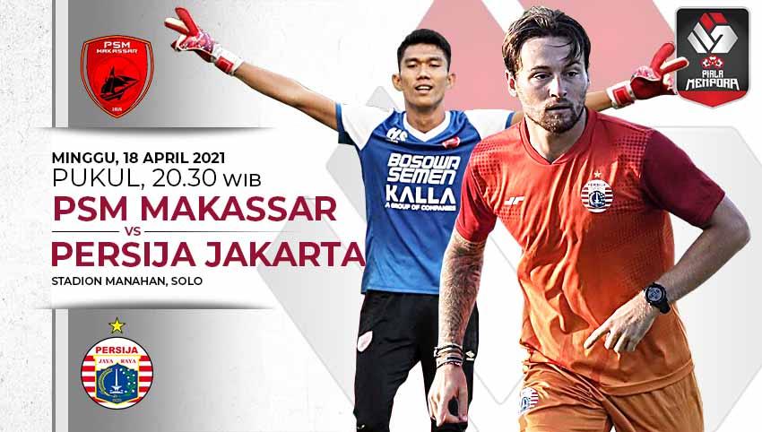 PSM Makassar dan Persija Jakarta akan kembali bertemu, Minggu (18/04/21) pada semifinal leg kedua Piala Menpora 2021 di Stadion Manahan, Solo. - INDOSPORT