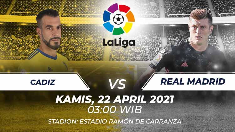 Berikut prediksi untuk pertandingan pekan ke-32 LaLiga Spanyol antara Cadiz vs Real Madrid, Kamis (22/04/21) pukul 03.00 WIB.