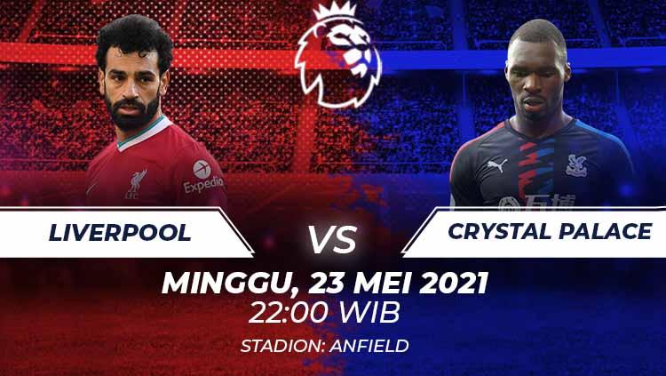 Berikut ini prediksi pertandingan pekan terakhir Liga Inggris antara Liverpool vs Crystal Palace, Minggu (23/05/21) pukul 22.00 WIB.