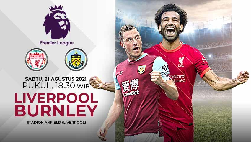 Prediksi pertandingan Liga Inggris antara Liverpool vs Burnley.