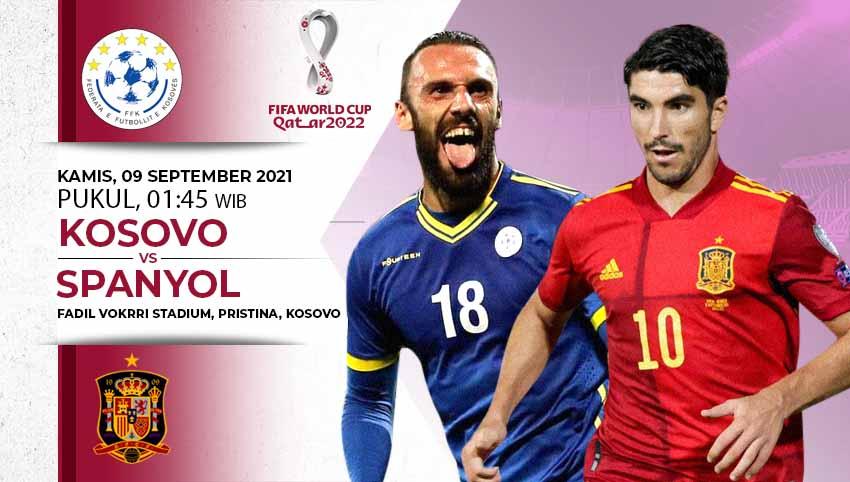 Berikut link live streaming pertandingan Kualifikasi Piala Dunia 2022 antara Kosovo vs Spanyol, Kamis (09/09/21) pukul 01.45 dini hari WIB.