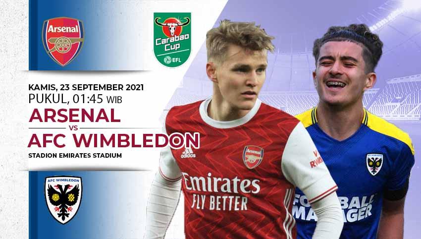 Berikut prediksi pertandingan Carabao Cup 2021/22 putaran ketiga antara Arsenal vs AFC Wimbledon, Kamis (23/09/21) pukul 01.45 WIB di Emirates.