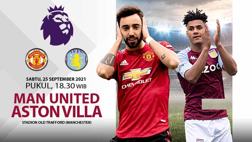 Link Live Streaming Liga Inggris: Manchester United vs Aston Villa