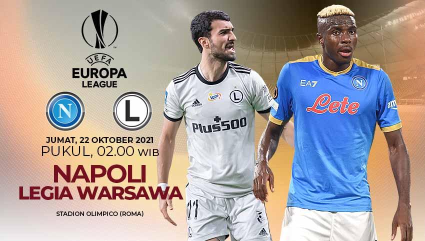Berikut prediksi pertandingan lanjutan pekan ketiga fase Grup C Liga Europa musim 2021-2022 antara tuan rumah Napoli vs Legia Warszawa.