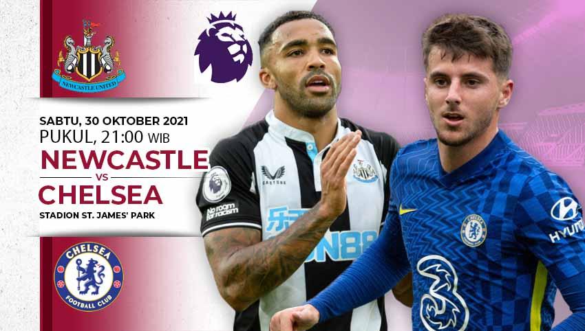 Berikut prediksi pertandingan pekan kesepuluh Liga Inggris antara Newcastle United vs Chelsea, Sabtu (30/10/21) pukul 21.00 WIB.