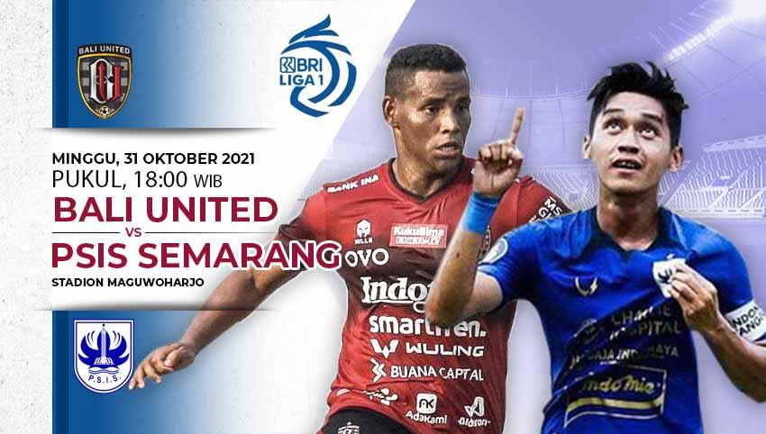 Prediksi Bali United vs PSIS Semarang di Liga 1 2021.