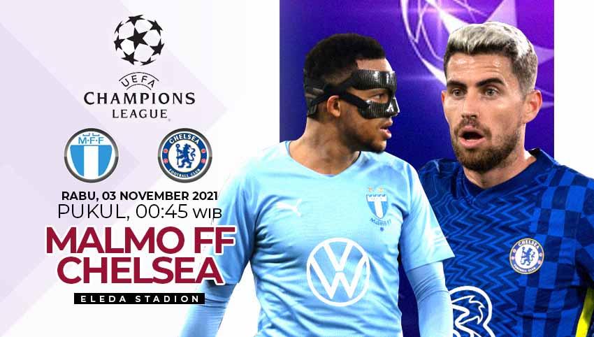 Berikut link live streaming Liga Champions 2021-2022 match day keempat antara Malmo FF vs Chelsea pada Rabu (03/11/21) pukul 00.45 dini hari WIB.