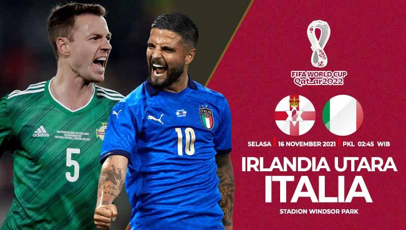 Link live streaming pertandingan Kualifikasi Piala Dunia 2022 zona Eropa antara Irlandia Utara vs Italia pada Selasa (16/11/21) pukul 02.45 dini hari WIB.