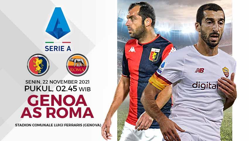 Prediksi pertandingan Liga Italia 2021-2022 pekan ke-13 antara Genoa vs AS Roma yang akan berlangsung hari Senin (22/11/21) pukul 02.45 WIB.