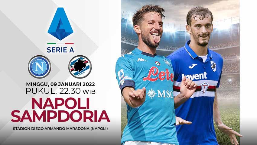 Berikut adalah prediksi pertandingan Liga Italia pekan ke-21, yang mempertemukan Napoli vs Sampdoria, Minggu (09/01/22) di Stadion San Paolo. - INDOSPORT