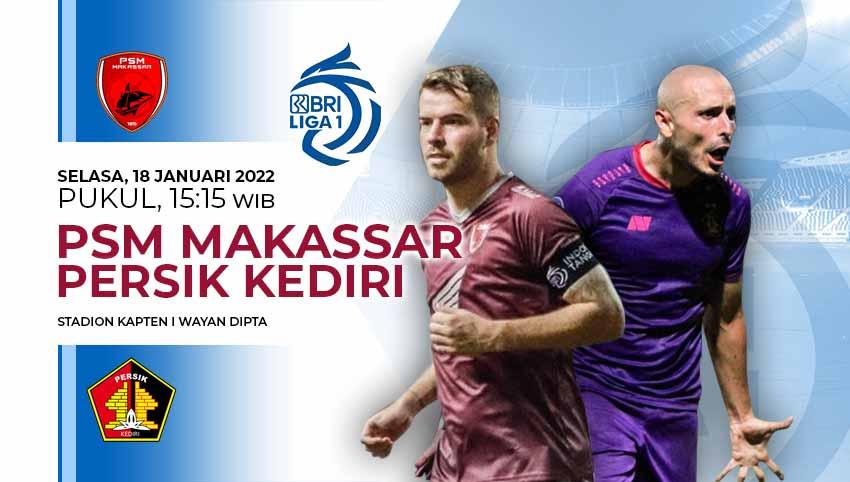Prediksi Pertandingan Pekan ke-20 Liga 1 2021-2022 antara PSM Makassar vs Persik Kediri. - INDOSPORT