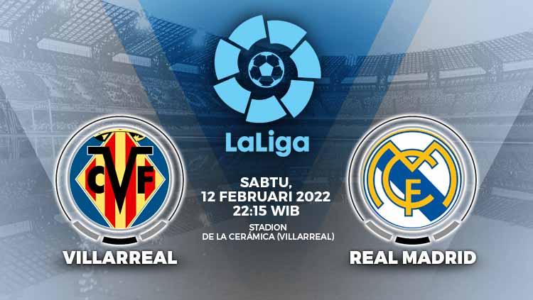 Prediksi pertandingan pekan ke-24 Liga Spanyol 2021/2022 antara Villarreal vs Real Madrid yang digelar pada Sabtu (12/02/22) pukul 22.15 WIB. - INDOSPORT