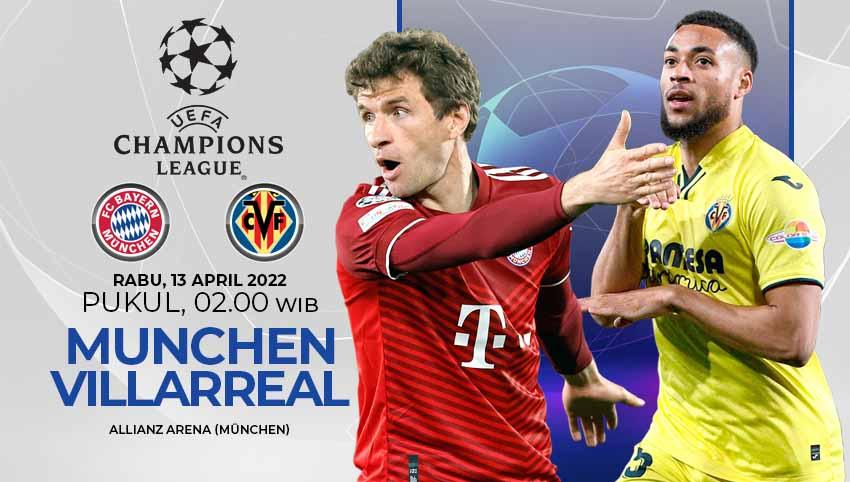 Prediksi pertandingan leg kedua babak perempat-final Liga Champions 2021/2022 antara Bayern Munchen vs Villarreal pada Rabu (13/04/22) pukul 02.00 WIB. Foto: Reuters/Albert Gea/Pablo Morano