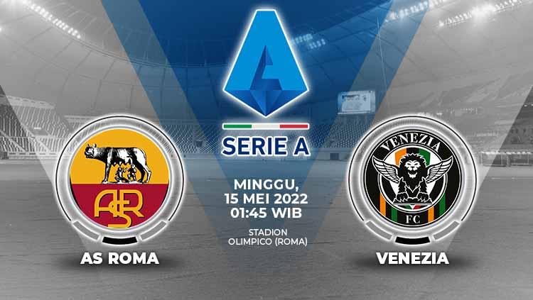 Berikut link live streaming pertandingan Liga Italia 2021/22 antara AS Roma vs Venezia pada Minggu (15/05/22) pukul 01.45 dini hari WIB.