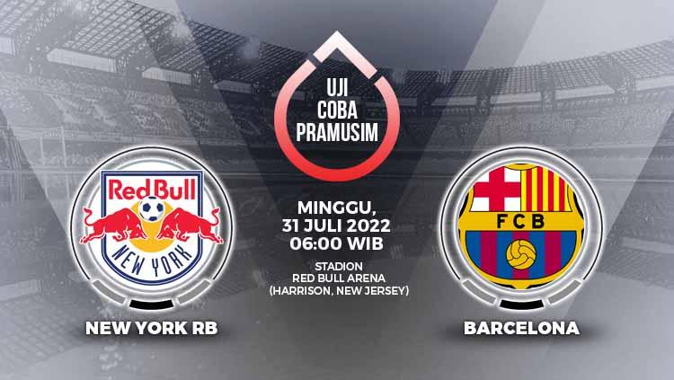 Berikut adalah predisksi pertandingan pramusim 2022/23 antara New York RB vs Barcelona, pada Minggu (31/07/22) pukul 06.00 WIB.