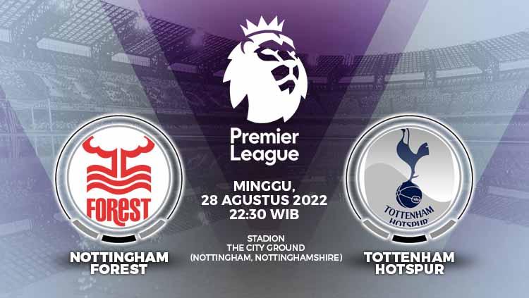Berikut prediksi Liga Inggris (Premier League) antara Nottingham Forest vs Tottenham Hotspur, Minggu (28/08/22) malam WIB. - INDOSPORT