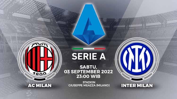 Prediksi Derby della Madonnina yang mempertemukan AC Milan vs Inter Milan akan tersaji pada pekan ke-5 Liga Italia (Serie A) Sabtu (03/09/22). - INDOSPORT