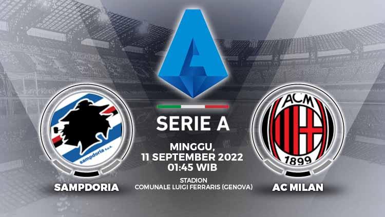 Berikut ini adalah link live streaming laga pekan keenam Liga Italia (Serie A) yang mempertemukan Sampdoria vs AC Milan, Minggu (11/09/22). - INDOSPORT