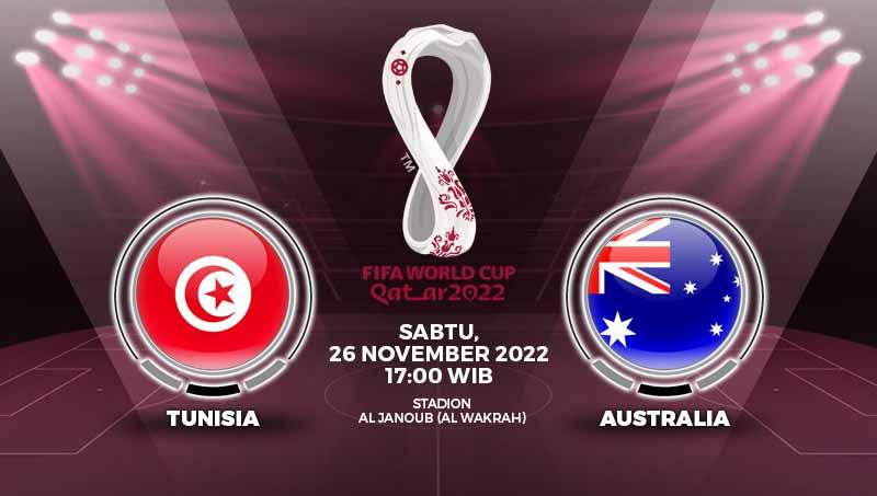 Prediksi Piala Dunia 2022 antara Tunisia vs Australia, Sabtu (26/11/22) pukul 17.00 WIB, di Stadion Al-Janoub, Qatar.