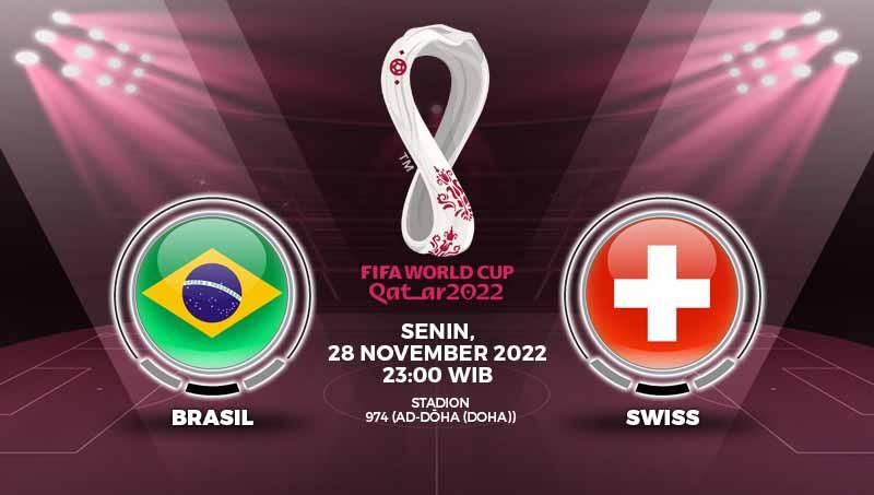 Prediksi pertandingan antara Brasil vs Swiss (Piala Dunia Qatar 2022).