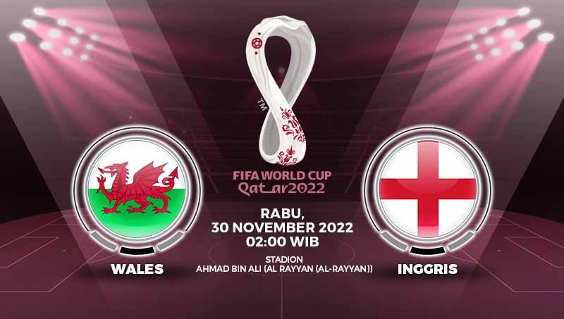 Prediksi pertandingan antara Wales vs Inggris (Piala Dunia Qatar 2022).
