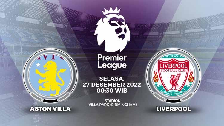 Liga Inggris (Premier League) kembali bergulir dan langsung menyajikan periode padat akhir tahun, Boxing Day, dimana Aston Villa vs Liverpool digelar. - INDOSPORT