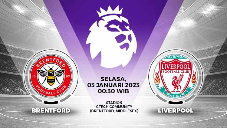 Simak prediksi pertandingan Liga Inggris (Premier League) antara Brentford vs Liverpool yang akan berlangsung di Gtech Community Stadium, Selasa (03/01/23)