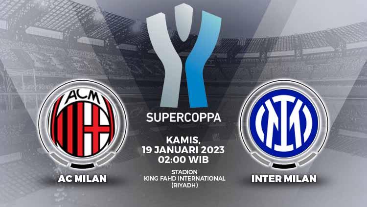 Jadwal Piala Super Italia hari ini atau Kamis (19/01/23) dini hari WIB, ada duel AC Milan vs Inter Milan. - INDOSPORT