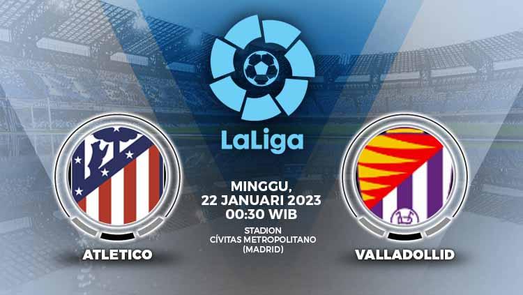 Link live streaming laga lanjutan Liga Spanyol (LaLiga) antara Atletico Madrid vs Real Valladolid, yang berlangsung di Wanda Metropolitano, Minggu (22/01/23).
