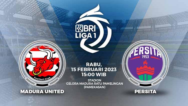 Pada jadwal Liga 1 2022-2023 pekan ke-25 hari ini, akan tersaji laga Madura United vs Persita Tangerang di Gelora Ratu Pamelingan, Rabu (15/02/23).