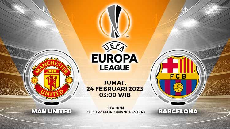 Prediksi Liga Europa 2022/23 antara Manchester United vs Barcelona pada Jumat (24/2/23) pukul 03:00 WIB.