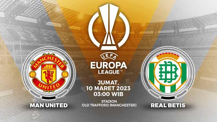 Link live streaming laga Liga Europa (UEFA Europa League) antara Man United vs Real Betis, yang berlangsung di Stadion Old Trafford, Jumat (10/03/23). - INDOSPORT