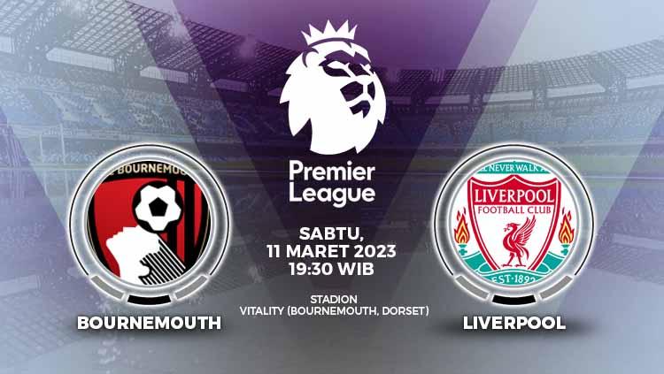 Prediksi Liga Inggris (Premier League) 2022-2023 pada pekan ke-27 antara Bournemouth vs Liverpool, Sabtu (11/03/23). - INDOSPORT