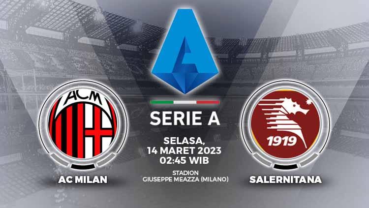 Prediksi Liga Italia (Serie A) 2022-2023 antara AC Milan vs Salernitana, Selasa (14/03/23) dini hari WIB, tidak banyak perubahan dari Stefano Pioli. - INDOSPORT