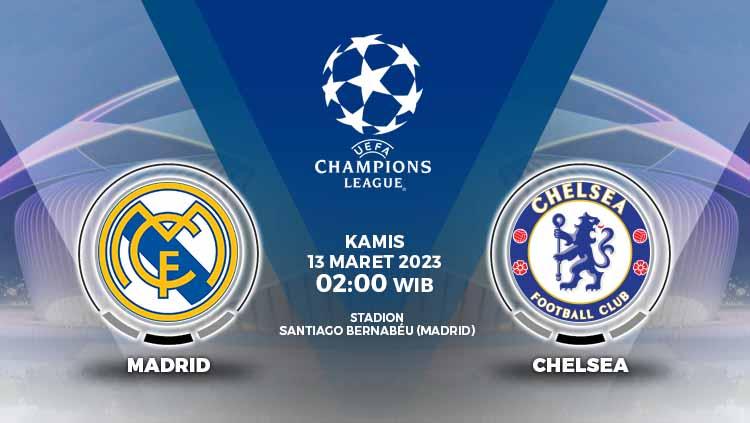 Prediksi pertandingan antara Real Madrid vs Chelsea (Liga Champions). - INDOSPORT