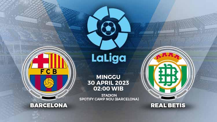 Prediksi pertandingan antara Barcelona vs Real Betis (LaLiga Spanyol). - INDOSPORT