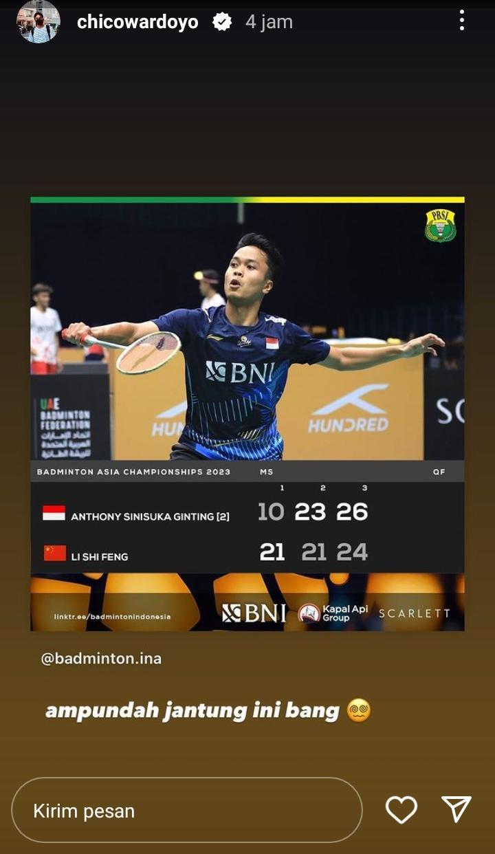 Curhat Chico Aura Dbuat Senam jantung menyaksikan big match Anthony Ginting vs Li Shi Feng di perempat final Badminton Asia Champiobships 2023, Jumat (28/04/23). Copyright: instagram story @chicowardoyo