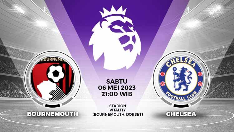Prediksi Liga Inggris (Premier League) antara Bournemouth vs Chelsea, Sabtu (06/05/23) malam WIB.