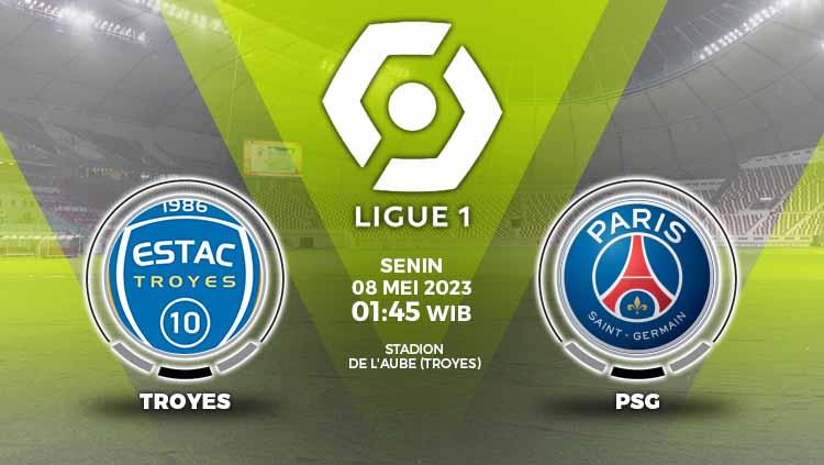 Link live streaming pertandingan Liga Prancis (Ligue 1) mempertemukan Troyes vs Paris Saint-Germain (PSG) pada Senin (08/05/23) dini hari WIB.