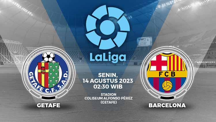 Simak Link live streaming Liga Spanyol (LaLiga) antara Getafe vs Barcelona, Senin (14/08/23) pukul 02.30 WIB di Stadion Coliseum Alfonso Perez.