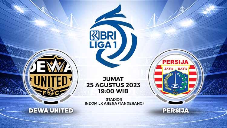 Prediksi Pertandingan antara Dewa United vs Persija Jakarta (RBI Liga 1). - INDOSPORT