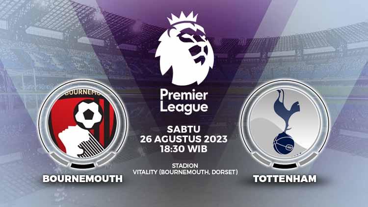 Prediksi, H2H, jadwal, dan live streaming Liga Inggris 2023/2024 antara Bournemouth vs Tottenham Hotspur, yang berlangsung di Stadion Vitality, Sabtu (29/08/23) pukul 18.30 WIB.